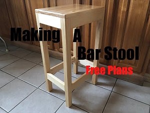 Making A Bar Stool | Simple | Free Plans | DIY