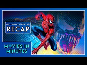 Spider-Man 3 in Minutes | Recap
