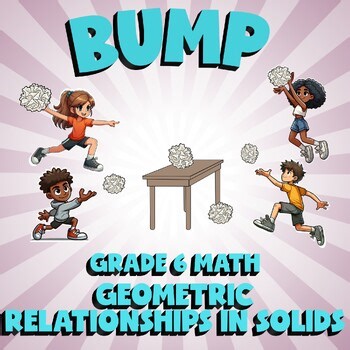 Geometric Relationships in Solids BUMP Math Game - No Prep 6th Grade Review