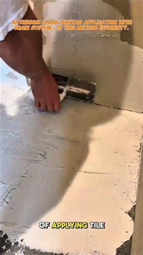 Bathroom Floor Mortar Application with Drain System | Is This Method Efficient?.