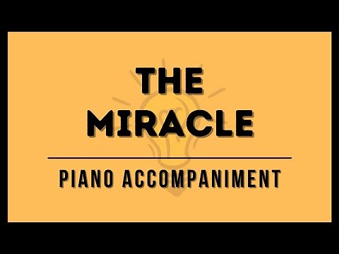 The Miracle - Shawna Edwards (Accompaniment with Lyrics) - Piano Accompaniment - be the Light