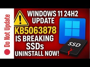 ⚠️ Windows 11 24H2 Update KB5063878 is Breaking SSDs – Uninstall NOW!