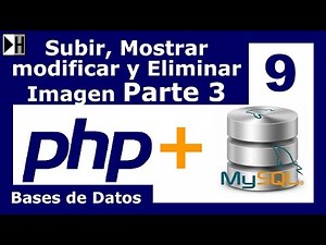 Subir, Mostrar, Modificar y Eliminar una Imagen en MySQL desde PHP Parte 3