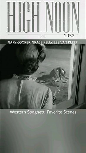 High Noon 1952 Gary Cooper & Grace Kelly Favorite scene spaghetti western film #foryou #shorts
