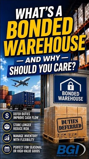What’s a Bonded Warehouse and Why Should You Care?