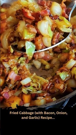 Fried Cabbage (with Bacon, Onion, and Garlic) 🥬✨