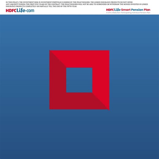 Secure your retirement corpus early on in your working years, get added benefit of life cover & more. Plan now, relax later | HDFC Life