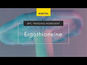 Mintel Trending Ingredients: Ergothioneine