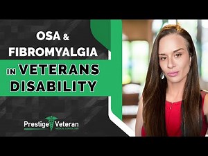 OSA and Fibromyalgia in Veterans Disability | All You Need To Know