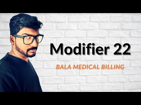 Modifier 22 | Modifier Part - 01 | Modifier 22 Definition, Description, Explanation with Examples.