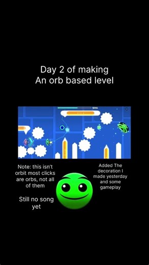 Day 2 of an orb based level