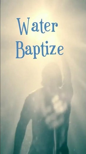 Water Baptize