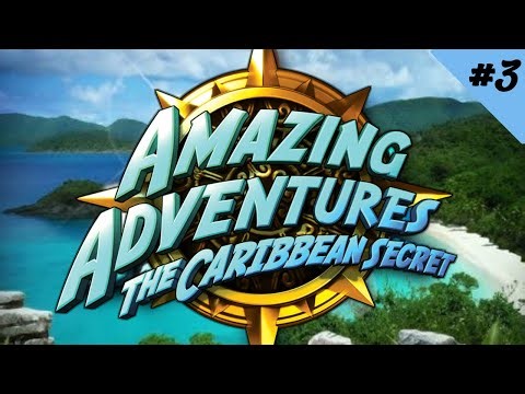 Amazing Adventures: The Caribbean Secret Part 3