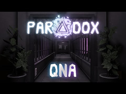 Paradox | Official Q&A