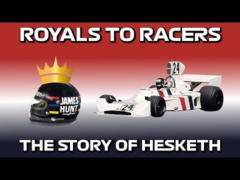 From Royals to F1 Racers: The Story of Team Hesketh