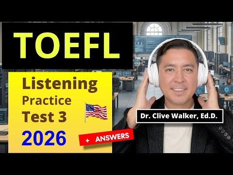 TOEFL Listening Practice Test #3 with Answers (2026)