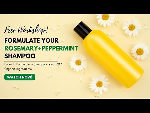 Learn how to make Rosemary Shampoo Formula | WORKSHOP