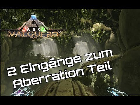 Ark Guide | 2 Eingänge zum Valguero Aberration Gebiet | Konsole + PC
