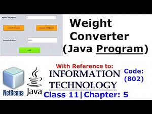 Weight Converter Java Program | ARBX CodeX 2020 | With reference to: Ch5 Class 11 - I.T. (802)