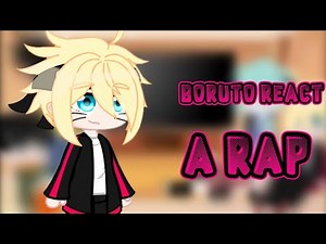 Boruto reagindo a rap dos 12 gennins de konoha - GC •BORUSARA• •NARUTO•