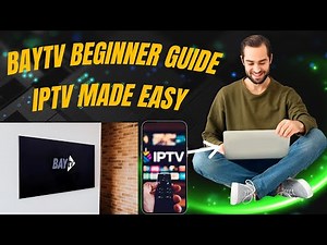 BayTV App: Complete IPTV Setup for Beginners