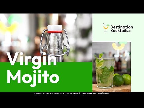 Recette cocktail sans alcool - Comment faire un Virgin Mojito ?
