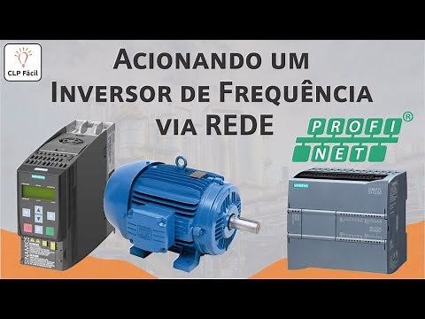 Acionando um Inversor de Frequência via REDE - Profinet - TIA PORTAL | CLP Fácil