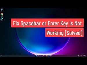 Fix Spacebar or Enter key Is Not Working [Solved]