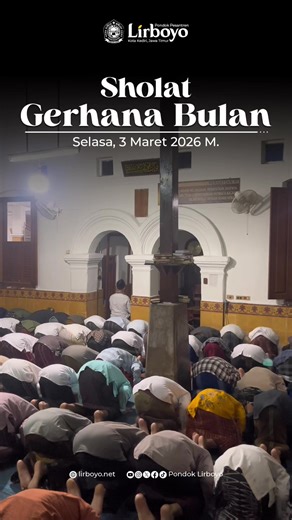 Seusai wiridan salat Maghrib berjamaah, Pondok Pesantren Lirboyo menggelar salat Gerhana Bulan yang dipimpin oleh Agus HM. Abdul Muid Shohib. Adapun catatan dari Lembaga Falakiyah PP. Lirboyo Gerhana bulan ini terjadi pada hari ini (Selasa, 3 Maret 2026 M./14 Ramadan 1447 H.) dengan ketentuan: -\tAwal Gerhana\t: 16:50 WIB -\tAwal Total\t\t: 18:04 WIB -\tPuncak Gerhana: 18:34 WIB -\tAkhir Total\t\t: 19:03 WIB -\tAkhir Gerhana\t: 20:17 WIB #PondokLirboyo #SantriLirboyo #SalatGerhana #GerhanaBulan 