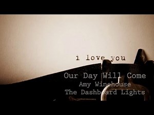 Amy Winehouse Our Day Will Come Subtitulada Español Inglés