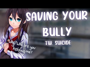 "Why are you holding me.." Saving Your Bully | F4A | TW. Suicide Audio RP / ASMR
