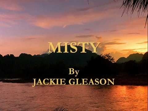 Misty By Jackie Gleason