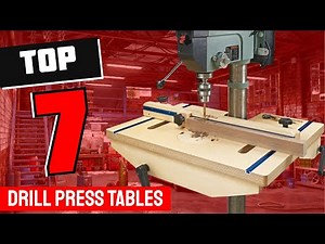 Best Drill Press Tables 2024 - Only 7 Options You Should Consider