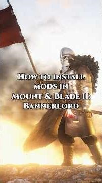 Install Bannerlord Mods in 60 SECONDS!