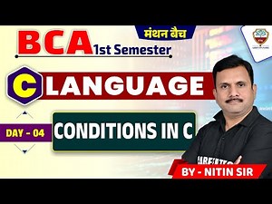#bca C-programming Tutorial | Conditions in C | Day - 04 | Programming from beginners | C kya hai