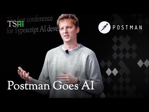 Postman Goes AI - Dustin Schau, Postman