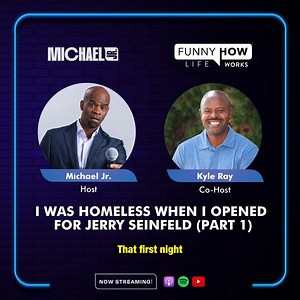 WELCOME BACK to a brand-new episode of the #FunnyHowLifeWorks podcast 🎉! Join Michael Jr. and his co-host P'Kyle for the first of two episodes about Michael's beginnings in comedy in New York. Digging deeper into stories shared in his book "Funny How Life Works", Michael talks about what it was like to move to New York City to follow his dream with no backup plan, living on $5 a day, and how God spoke to him even when he didn't know God 🙏🏾. Be sure to join us for Part 2 in our next episode! T