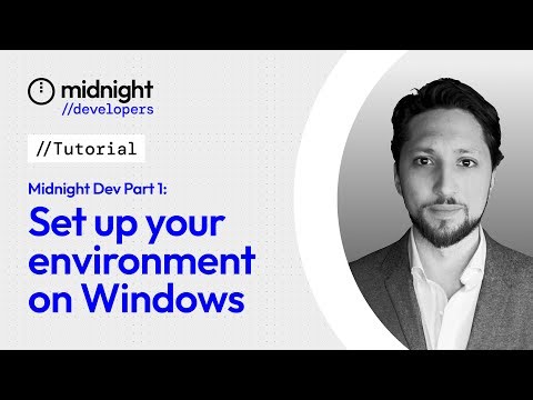 Midnight Dev Tutorial Part 1: Set Up Your Environment on Windows