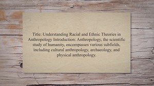 Racial and ethnic theories in anthropology