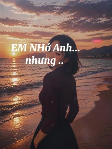 Em nhớ anh nhưng em thu hồi lại - lời nhắn tình cảm ngắn