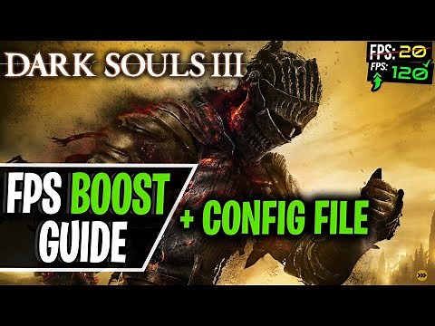 Dark Souls 3 - How to Boost FPS, Fix Stutter and Lag ( Config File )