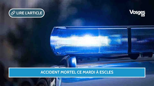 Accident mortel ce mardi 28 avril à Escles