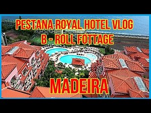 Pestana Royal Hotel, Madeira - PLUS B-Roll Footage