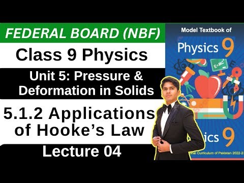 Chapter 5 Pressure & Deformation in Solids | Applications of Hooke's Law | Class 9 Physics Federal