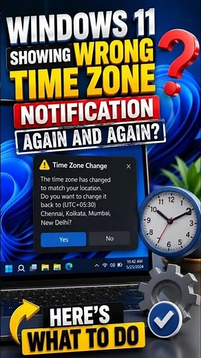 Windows 11 Showing Wrong Time Zone Notification Again and Again? Here’s What To Do