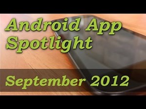 Android Application Spotlight: September 2012