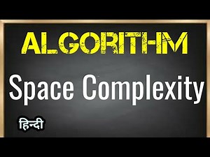 Space complexity (Hindi) | Jayesh Umre