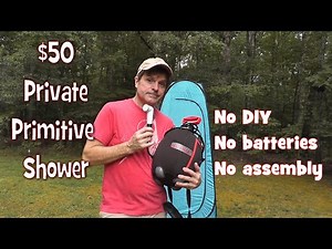 Primitive Camp Shower set up with Reliance pump shower