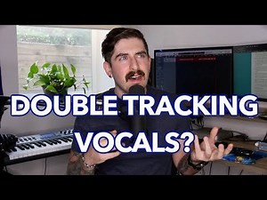 Double Tracking Vocals (Explanation, Tutorial, Examples)