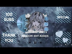 ⋆˙⟡♡ Random edit audios for your random imaginary scenarios (100 subs special) ❀࿐